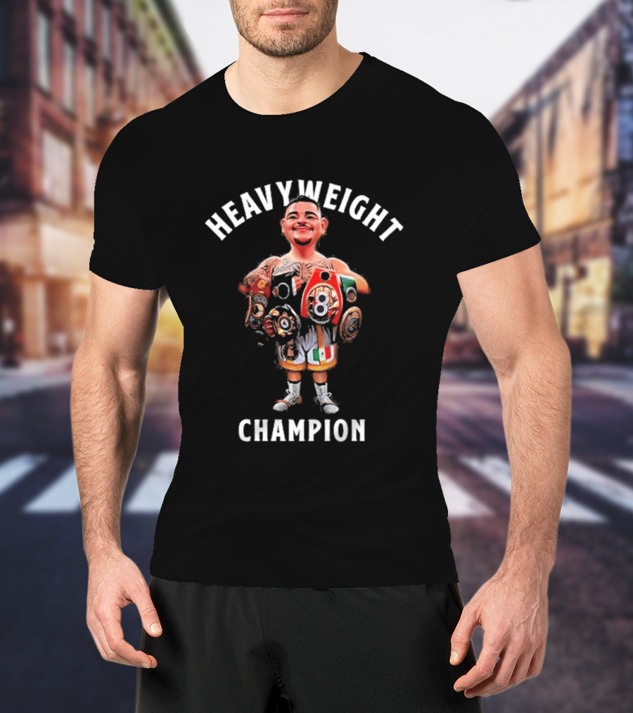 HEAVYWEIGHT CHAMPION ANDY RUIZ JR T-Shirt