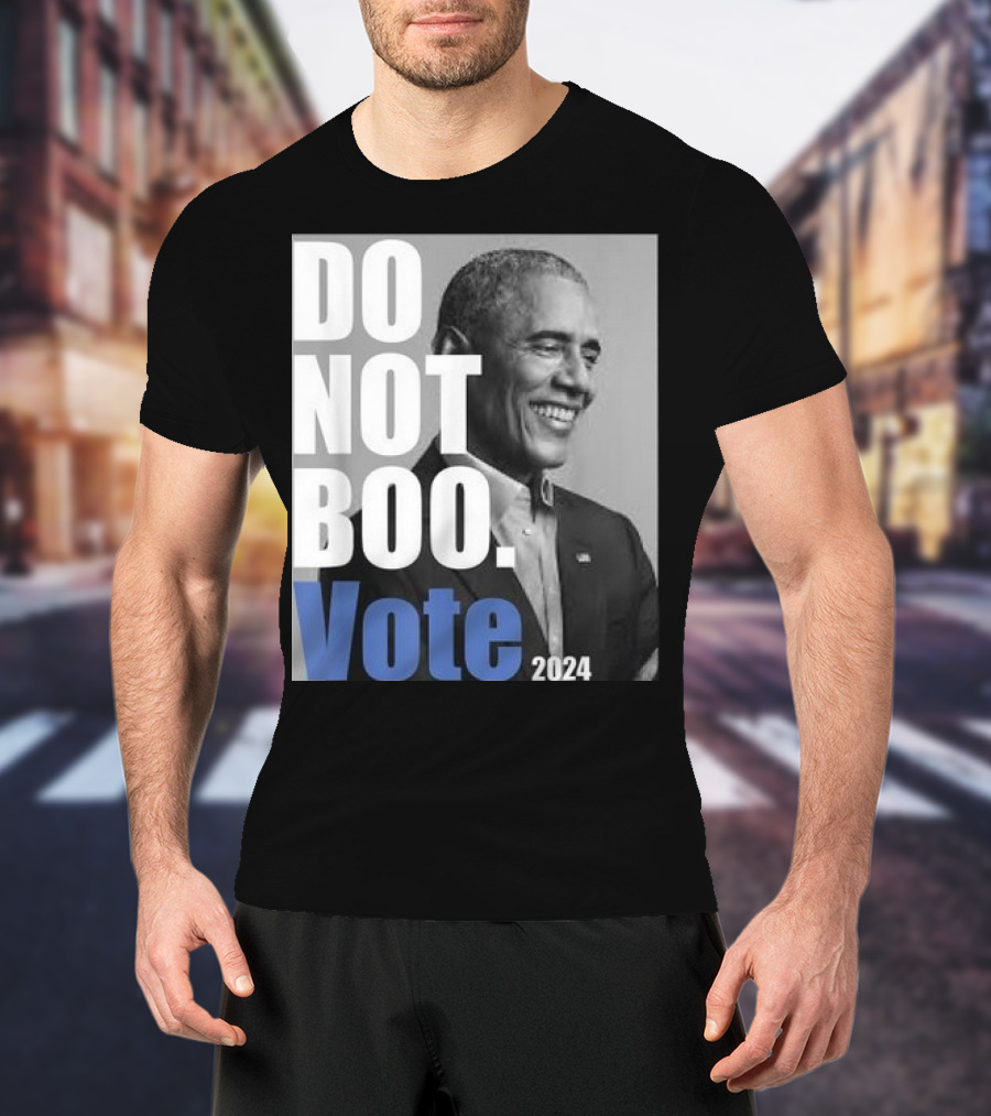 Barack Obama Do Not Boo Vote T-Shirt