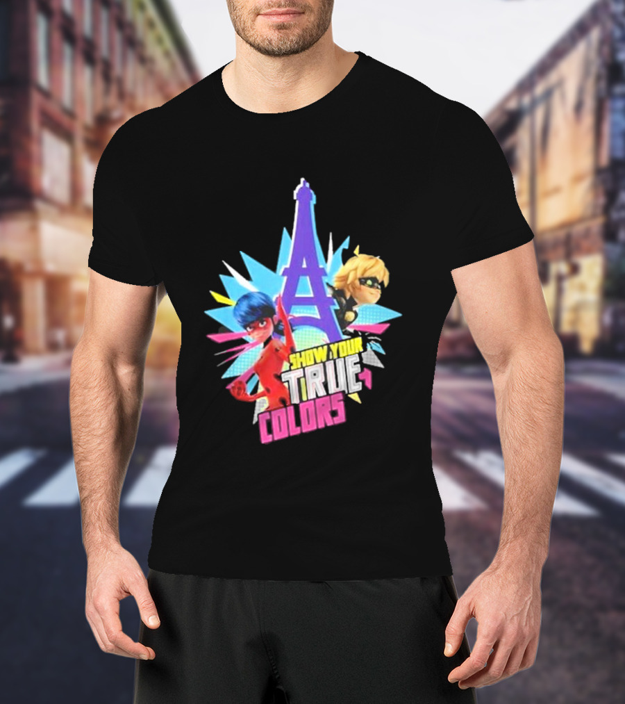 Miraculous Ladybug And Cat Noir Show Your True Colors Paris Eiffel Tower T-Shirt
