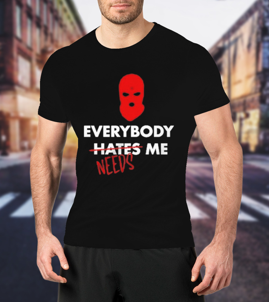 Everybody Needs Me Red Mask T-Shirt