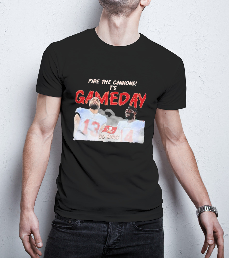 Fire The Cannons It's Gameday Go Bucs Buccaneers Gameday T-Shirt