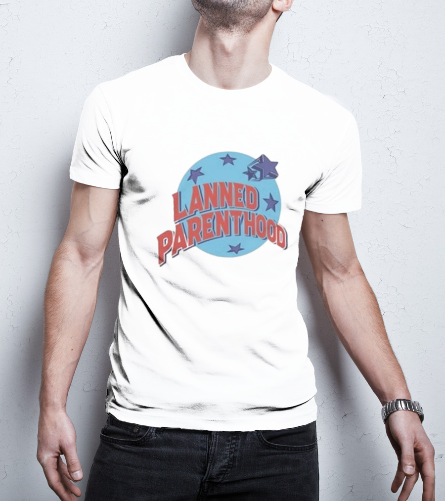 Lanned Parenthood Planet Stars T-Shirt