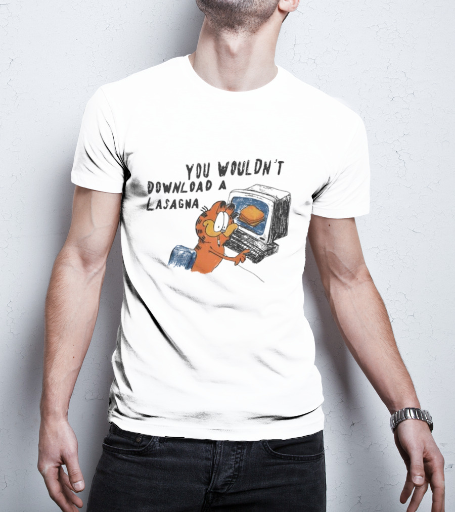 Garfield You Wouldn’t Download A Lasagna Computer Meme T-Shirt