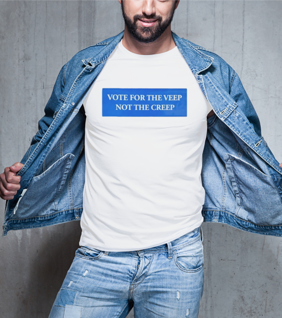 Vote For The Veep Not The Creep Blue Text T-Shirt