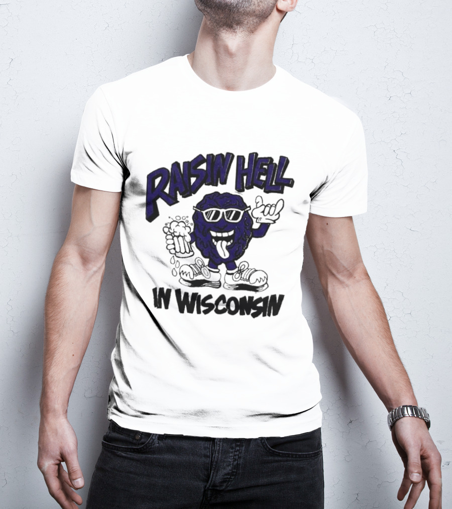 Raisin Hell In Wisconsin California Raisins Character With Beer T-Shirt