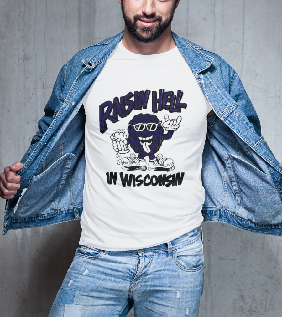Raisin Hell In Wisconsin California Raisins Character With Beer T-Shirt