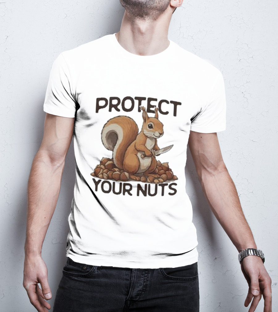 Protect Your Nuts Squirrel Holding Knife Surrounded By Nuts T-Shirt