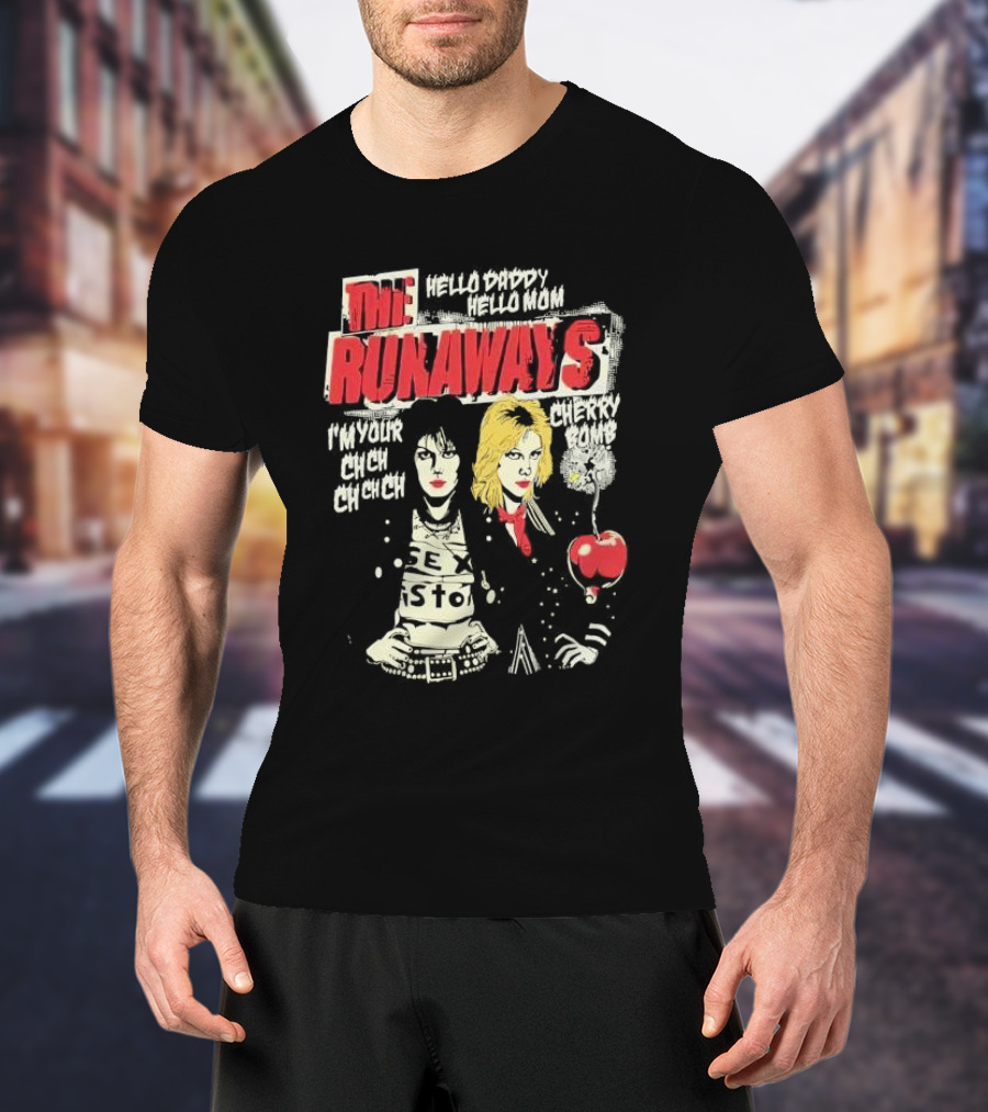 The Runaways Hello Daddy Hello Mom I'm Your Cherry Bomb Ch Ch Ch Ch Cherry Bomb T-Shirt