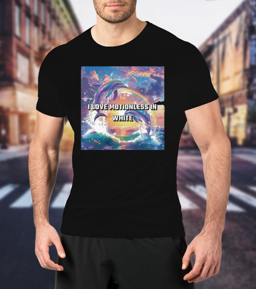 I Love Motionless In White Dolphins And Rainbow Ocean Sunset T-Shirt