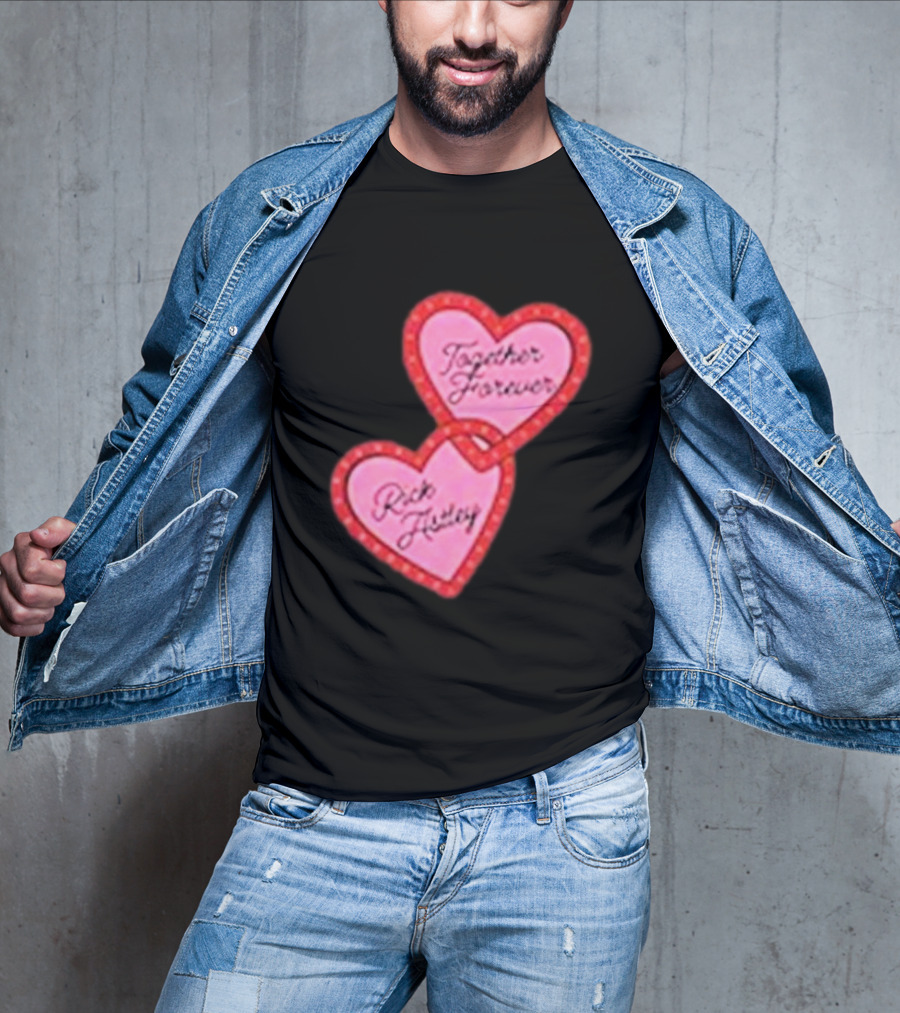 Together Forever Rick Astley Hearts Black T-Shirt