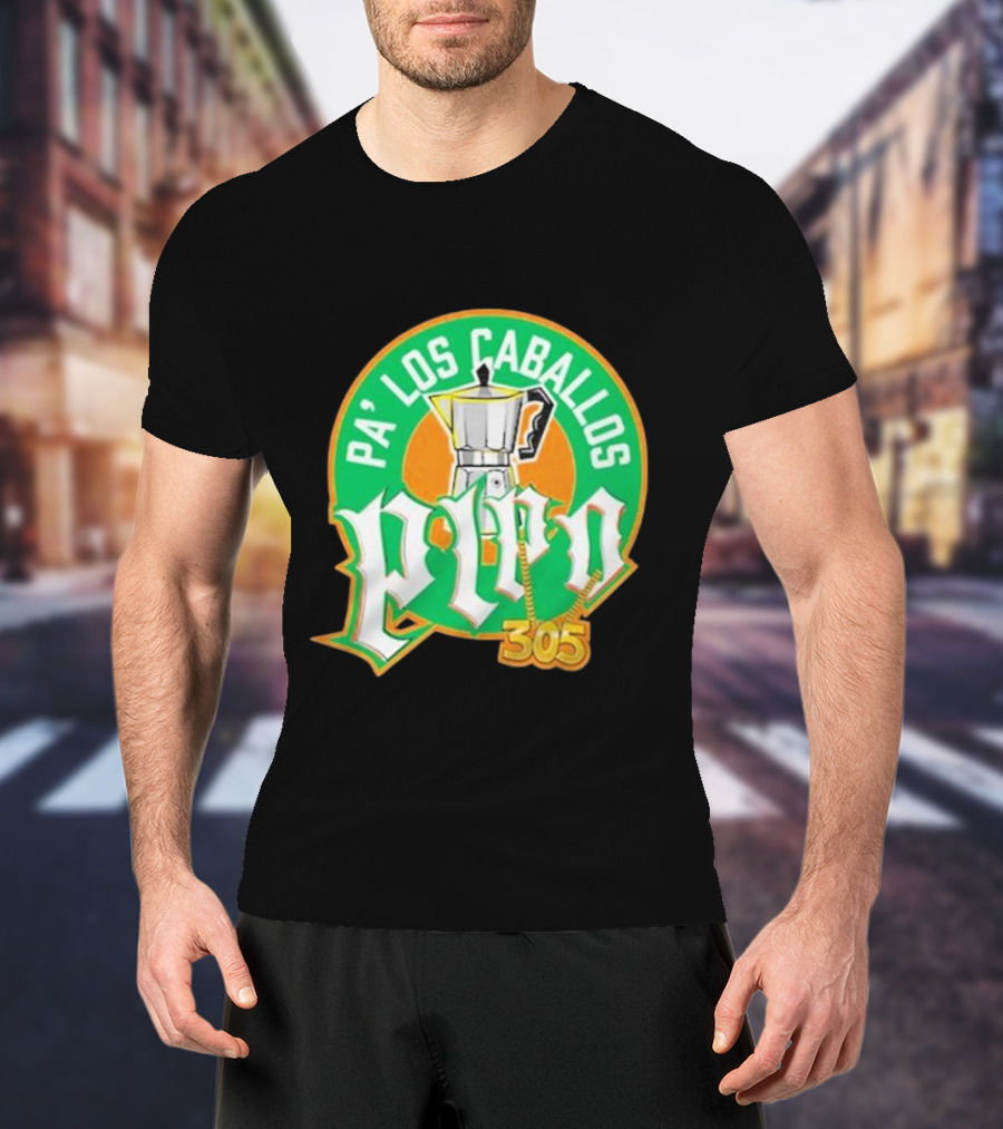 Lebatardaf Pipo Cafecito Pa’ Los Caballos 305 Moka Pot Logo Iconic Miami Culture T-Shirt