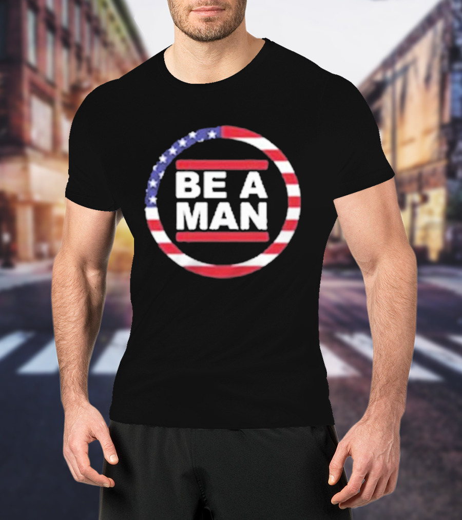 Boston Be A Man Patriotic Circle With American Flag Stripes T-Shirt