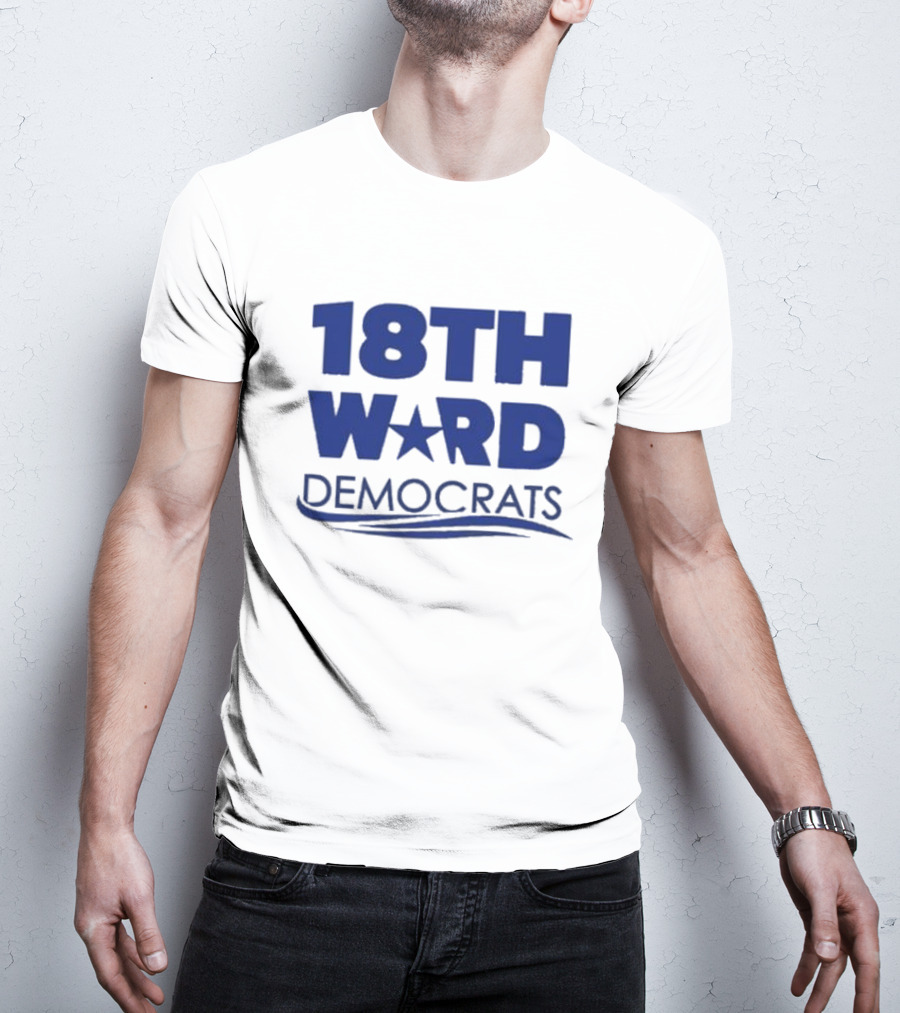 Lauren Rinaldi 18Th Ward Democrats T-Shirt