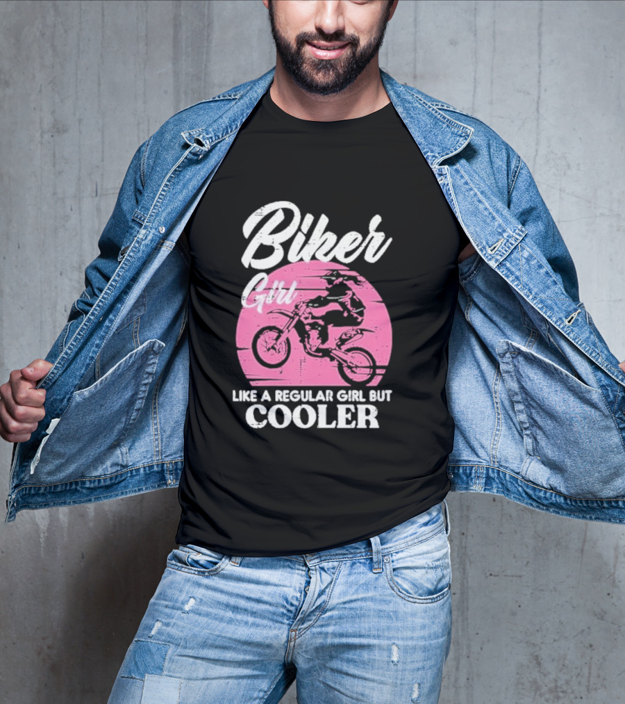 Biker Girl Like A Regular Girl But Cooler Motorcycle Women Rider T-Shirt