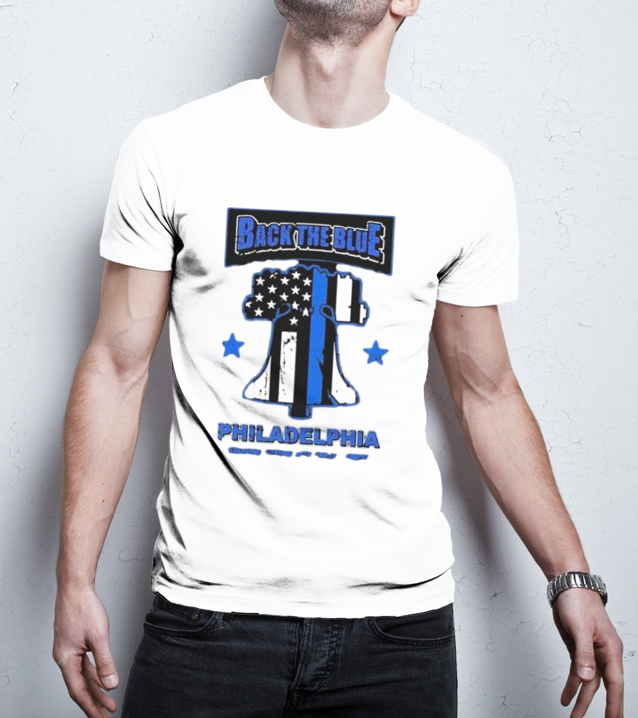 Back The Blue Philadelphia Liberty Bell American Flag Stars Standing Strong With Philly’s Finest T-Shirt