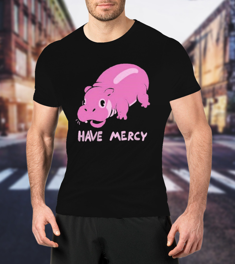 Have Mercy Pink Hippo T-Shirt