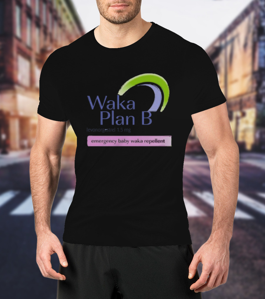 Waka Plan B Emergency Baby Waka Repellent T-Shirt