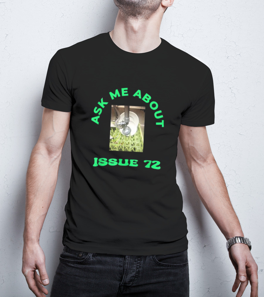 Ask Me About Issue 72 Inside Joke Restaurant Dishwasher T-Shirt