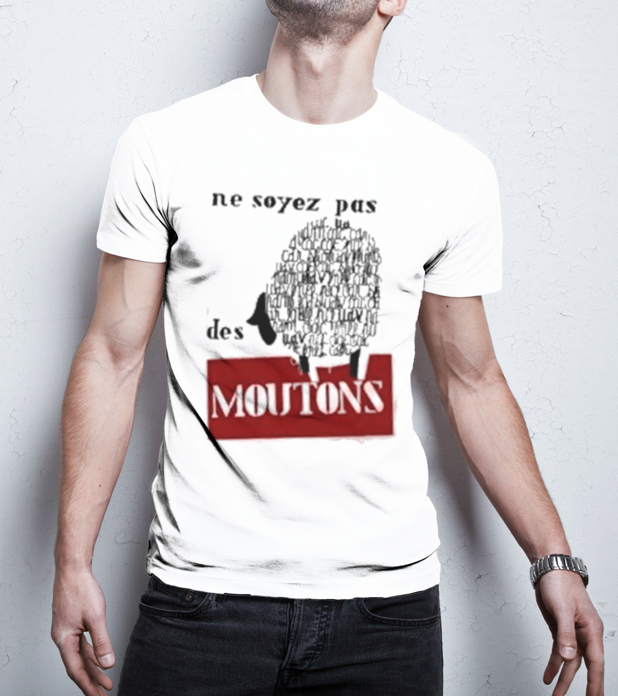 Ne Soyez Pas Des Moutons France 1960's Don't Be Sheep Protest T-Shirt