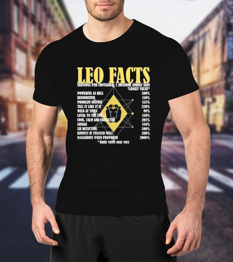 Leo Facts Powerful Resourceful Problem Solving Zodiac Sign Birthday T-Shirt
