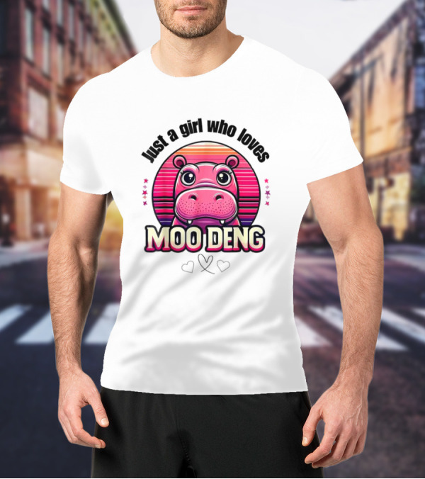 Just A Girl Who Loves Moo Deng Cute Hippo T-Shirt