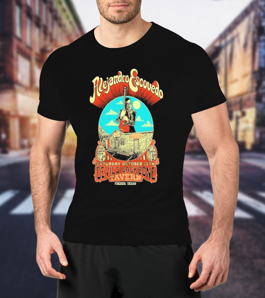 Alejandro Escovedo Live Performance Saturday October 12th Devil's Backbone Tavern Fischer Texas T-Shirt