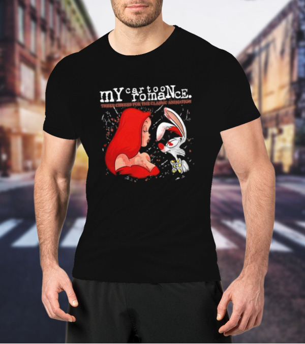 My Cartoon Romance Three Cheers Classic Animation Jessica Rabbit Roger T-Shirt