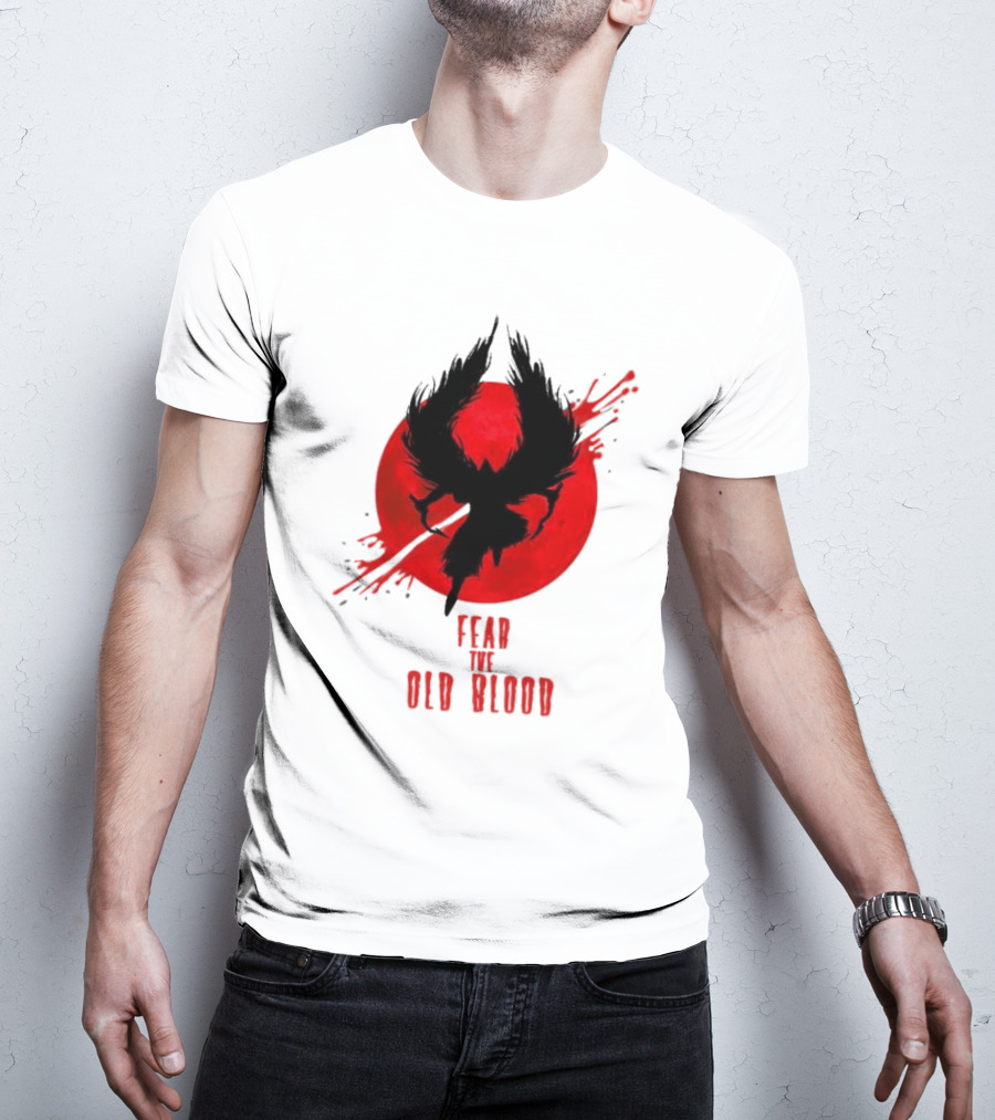 Fear The Old Blood Dark Souls Bloodborne Inspired T-Shirt
