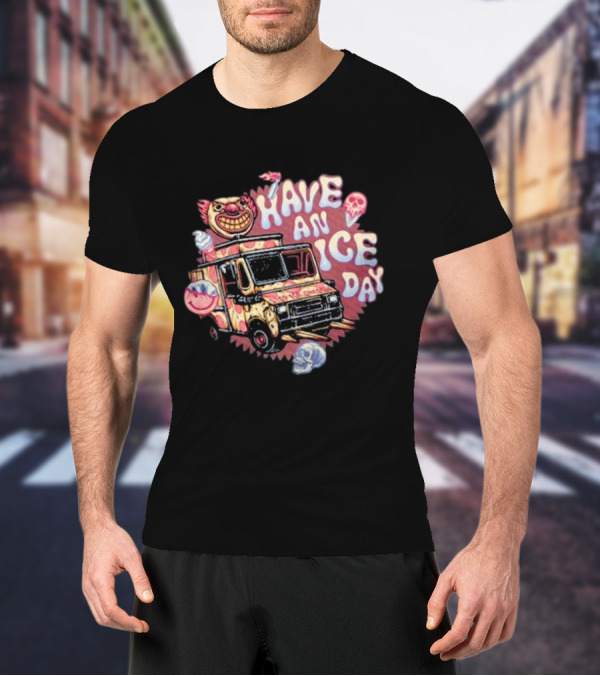 Have An Ice Day Creepy Clown Ice Cream Truck Skulls T-Shirt