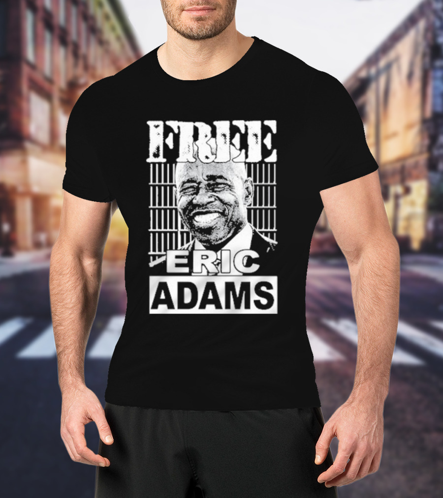 Free Eric Adams That Go Hard T-Shirt