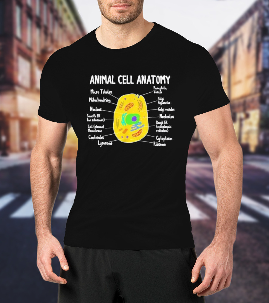 Animal Cell Anatomy Microtubules Mitochondrion Nucleus Biologist Science Student T-Shirt