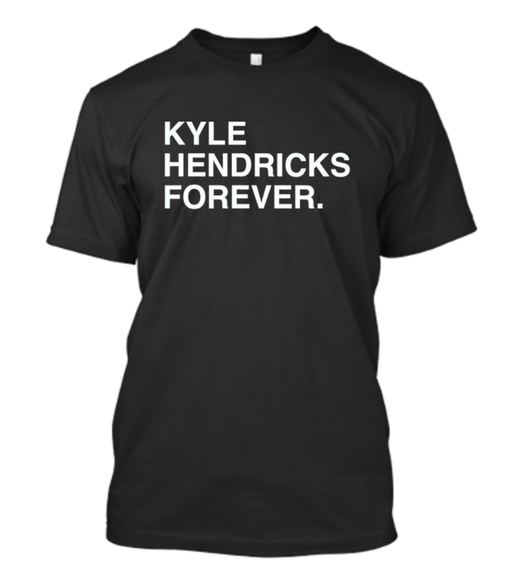 KYLE HENDRICKS FOREVER T-Shirt