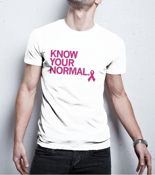 Know Your Normal Breast Cancer Awareness Pink T-Shirt
