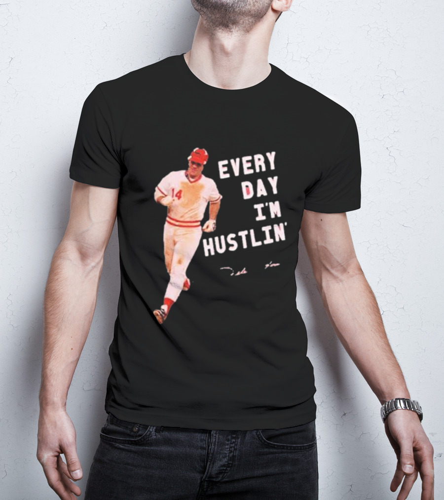Pete Rose Every Day I'm Hustlin' Baseball Hustle T-Shirt