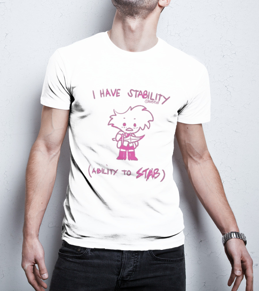 I Have Stability Hiraya Ability To Stab Angel Dust Fanart T-Shirt