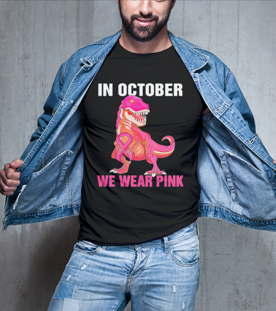 In October We Wear Pink Breast Cancer T-Rex Dino Kids Toddler T-Shirt
