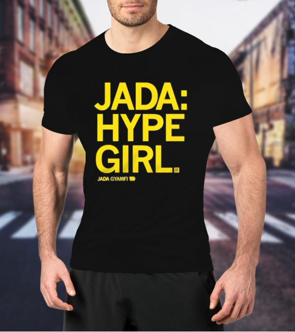 Jada Hype Girl Jada Gyamfi 23 T-Shirt