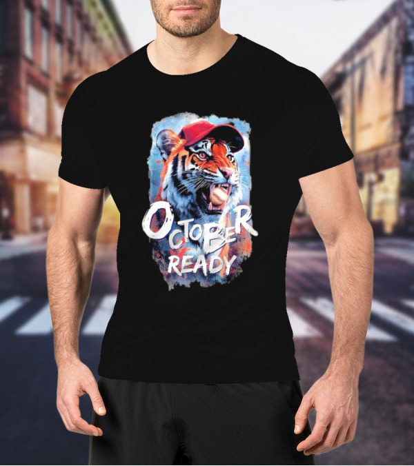 October Ready Tiger Baseball Sports Playoffs Roaring With Determination T-Shirt