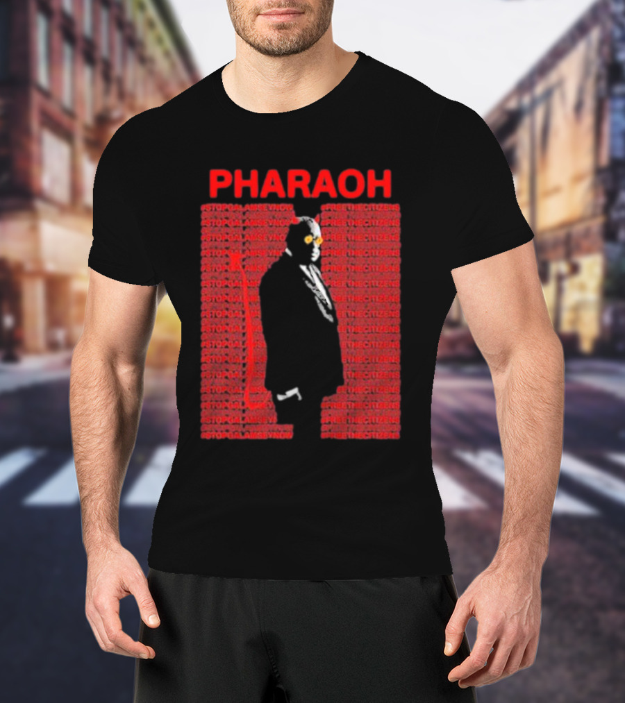 Pharaoh Stopgalamseynow Freethecitizens Protest T-Shirt