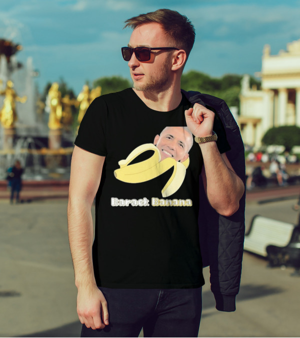 Barack Banana Funny Meme Face T-Shirt
