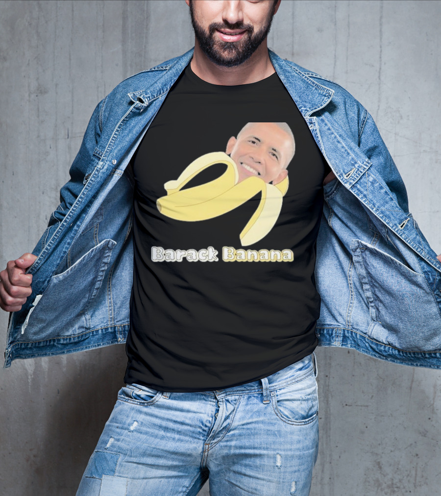 Barack Banana Funny Meme Face T-Shirt