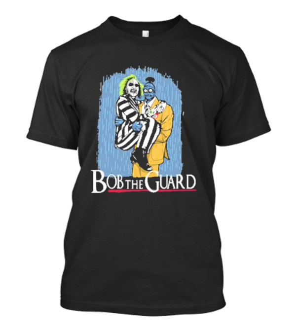 Bob The Guard Movie Beetlejuice T-Shirt