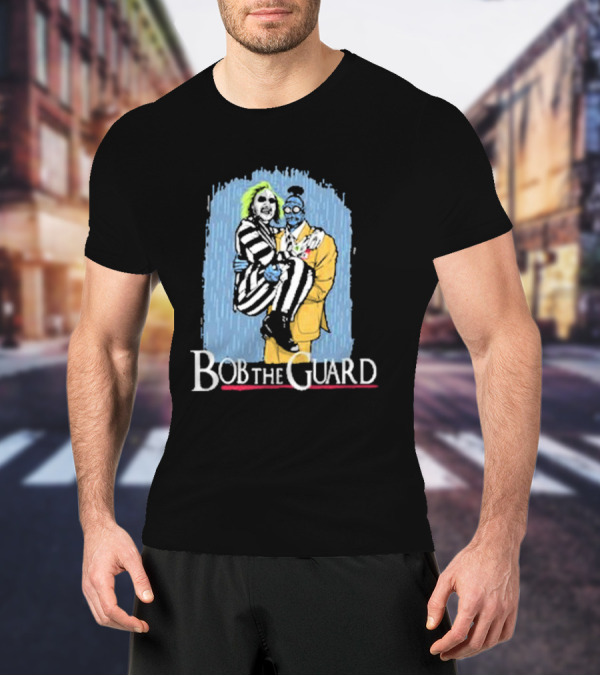 Bob The Guard Movie Beetlejuice T-Shirt