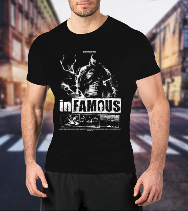 InFAMOUS Being A Hero Of Today T-Shirt