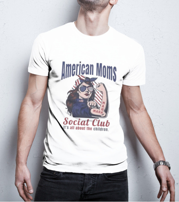 American Moms Social Club Maga It's All About The Children T-Shirt