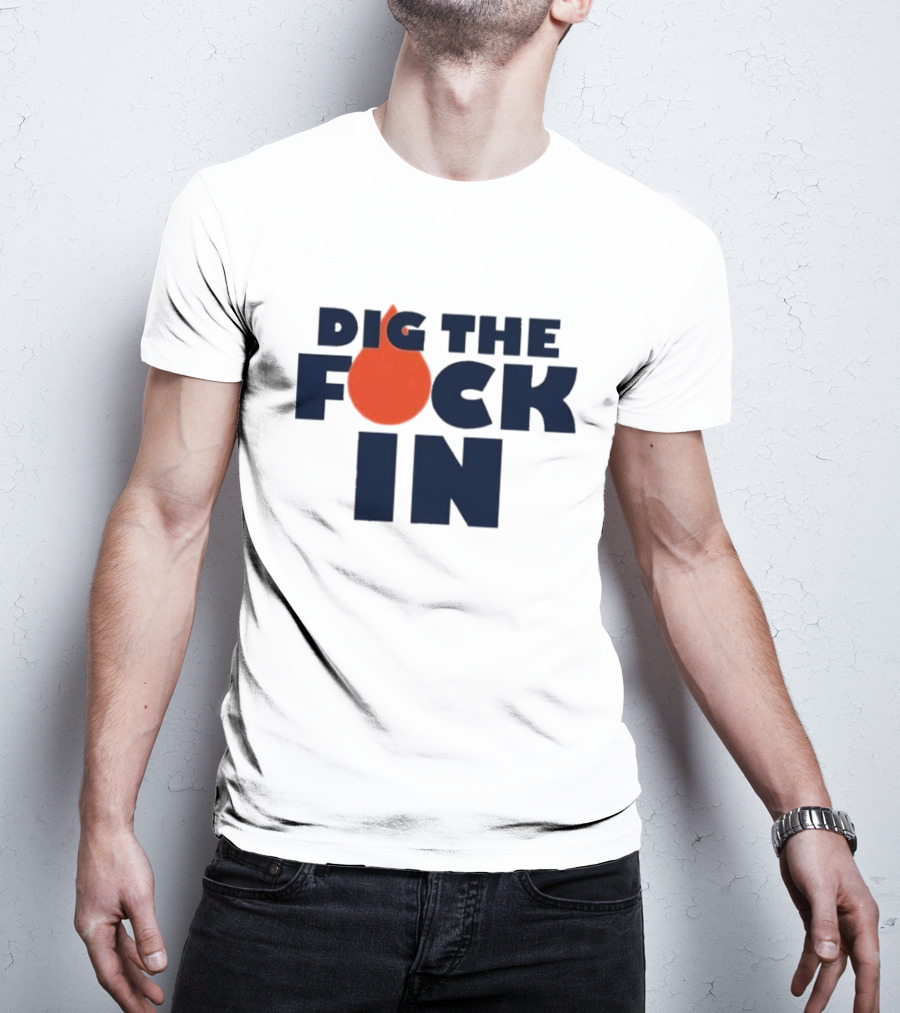 Edmonton Oilers Dig The Fck In T-Shirt