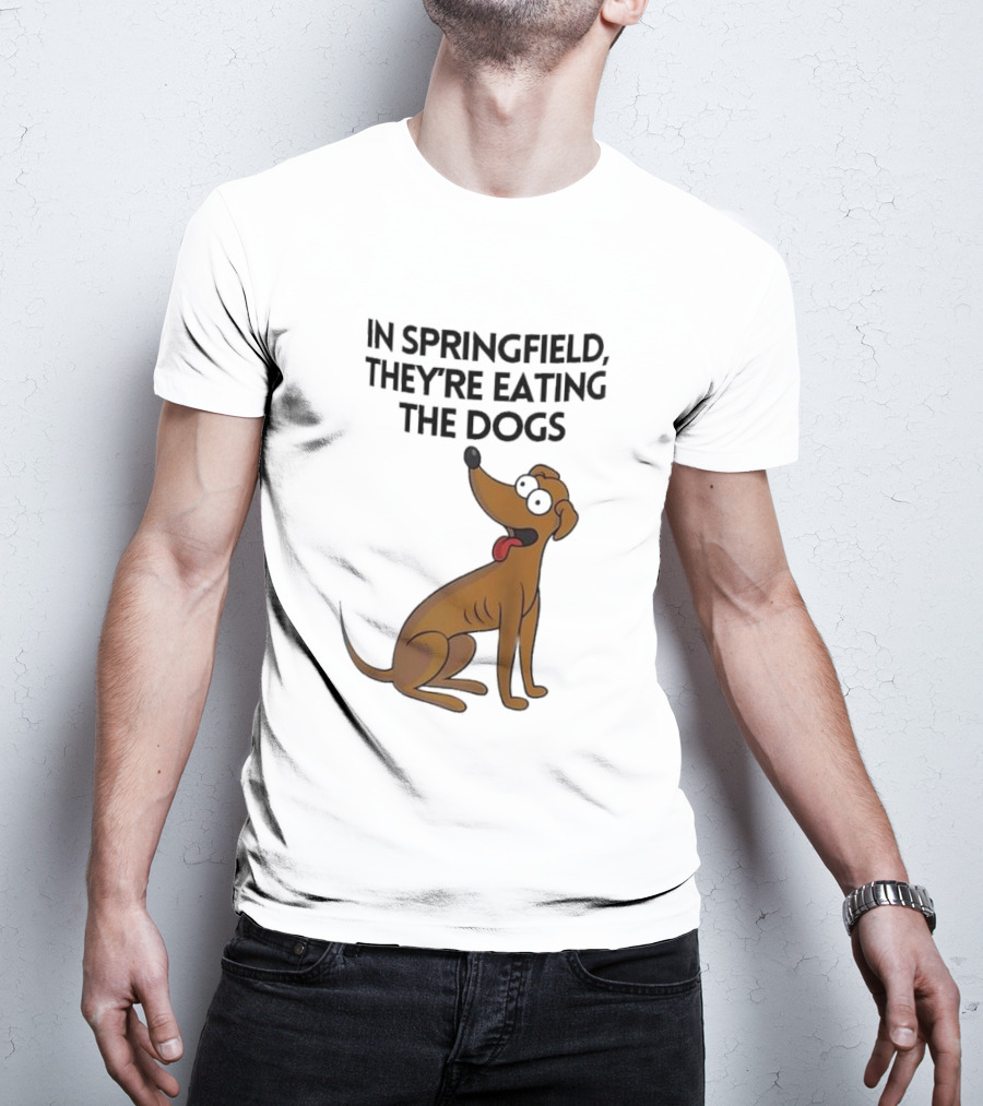 Springfield They're Eating The Dogs Funny Cartoon Dog T-Shirt
