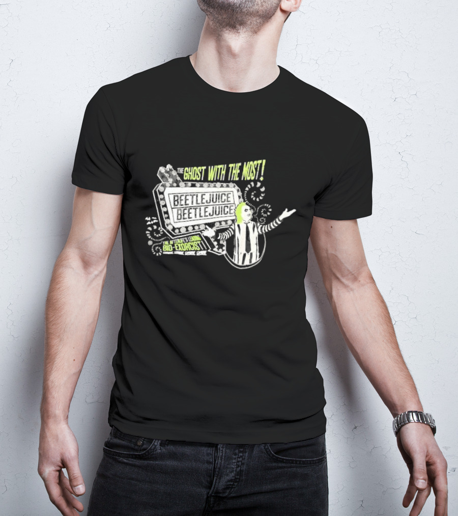 The Ghost With The Most Beetlejuice Bio-Exorcist Beetlejuice Beetlejuice T-Shirt