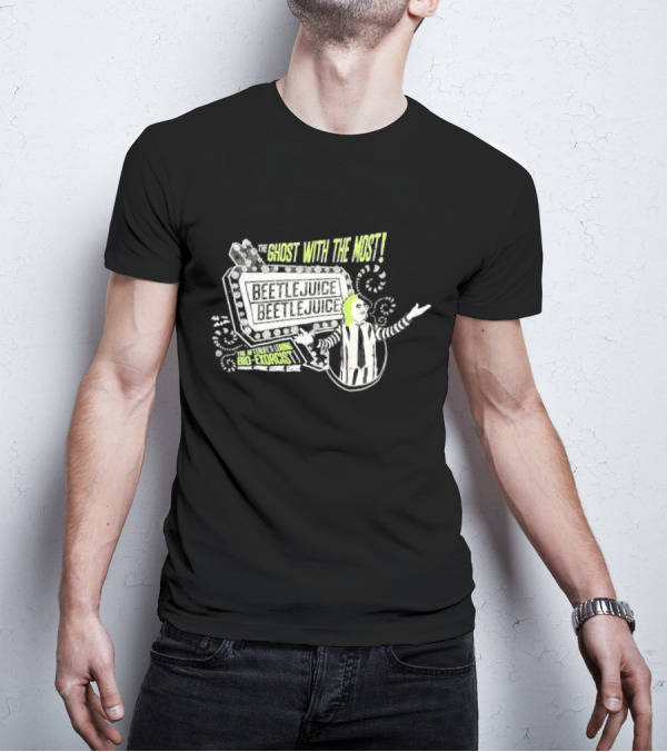 The Ghost With The Most Beetlejuice Bio-Exorcist Beetlejuice Beetlejuice T-Shirt