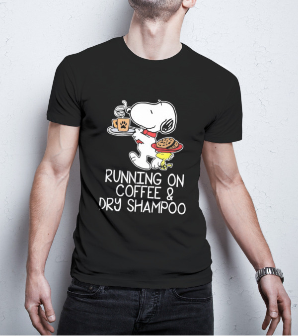 Snoopy And Woodstock Running On Coffee And Dry Shampoo T-Shirt
